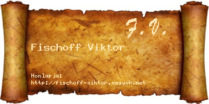 Fischoff Viktor névjegykártya
